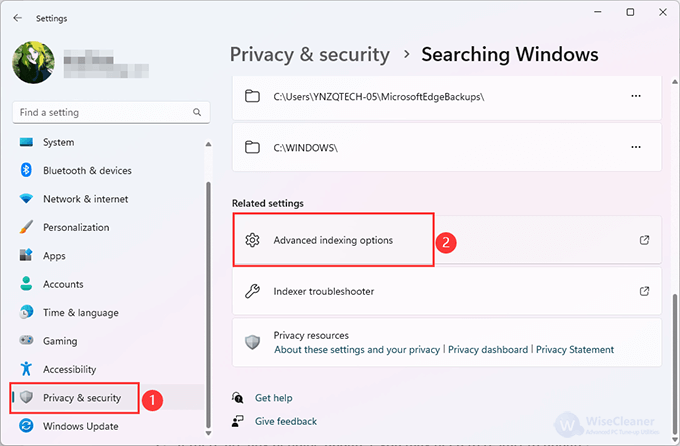 2.	Select Searching Windows and then Advanced indexing options. 